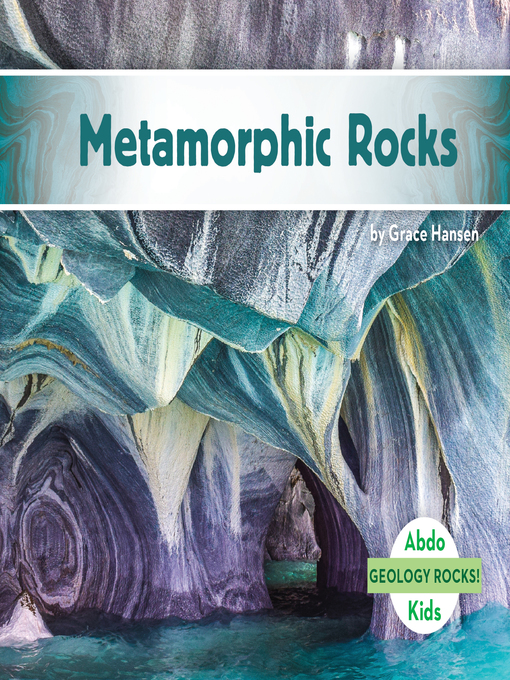Title details for Metamorphic Rocks by Grace Hansen - Available